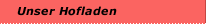 Unser Hofladen